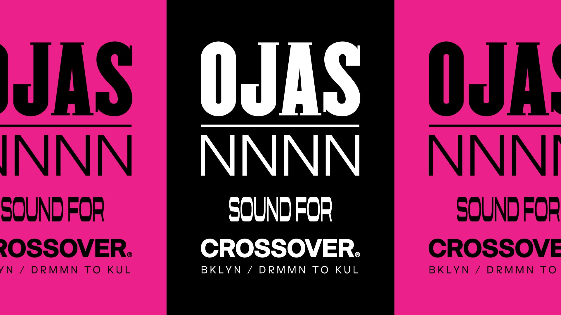 OJAS | NNNN Sound for Crossover